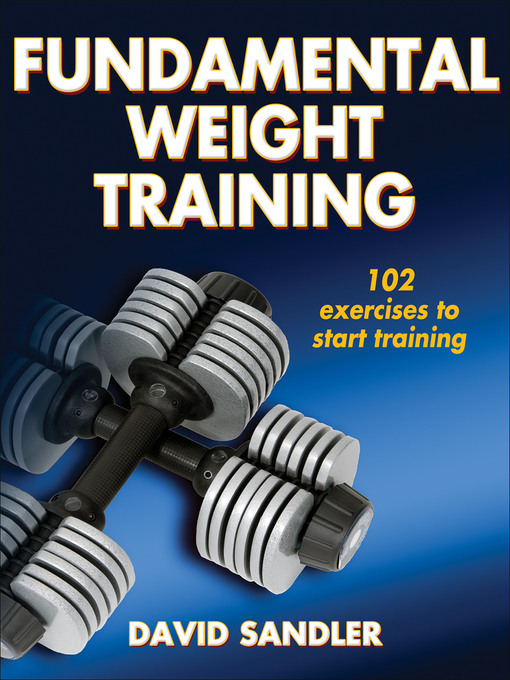 Title details for Fundamental Weight Training by David Sandler - Available